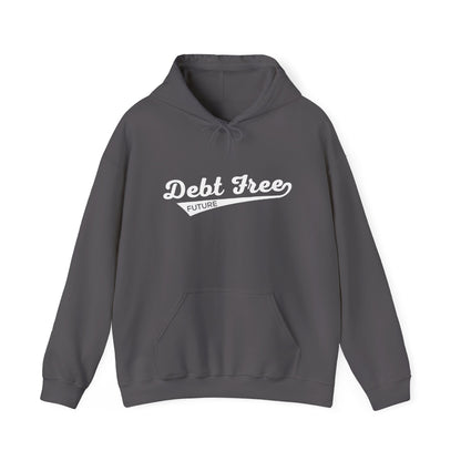 Debt Free Future Baseball Script Unisex Hoodie - Financial Freedom Motivational Sweatshirt - Debt-Free Lifestyle Gift