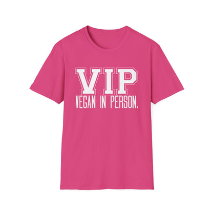 VIP Vegan Unisex T-Shirt, Vegan In Person Statement Conversation Starter Tee