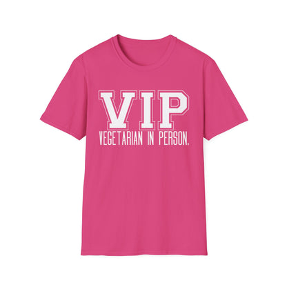 VIP Vegetarian Unisex T-shirt, Vegetarian In Person Statement Conversation Starter Tee