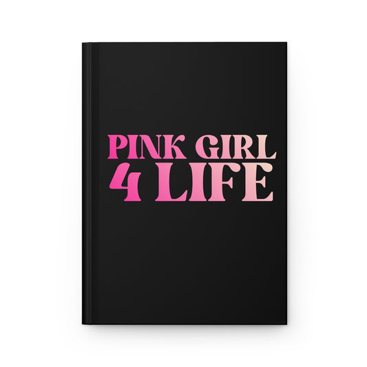 Pink Girl 4 Life Black Matte Hardcover Journal – 150 Lined Pages | Inspirational Journal for Women & Girls | 5.75" x 8" Gift Notebook