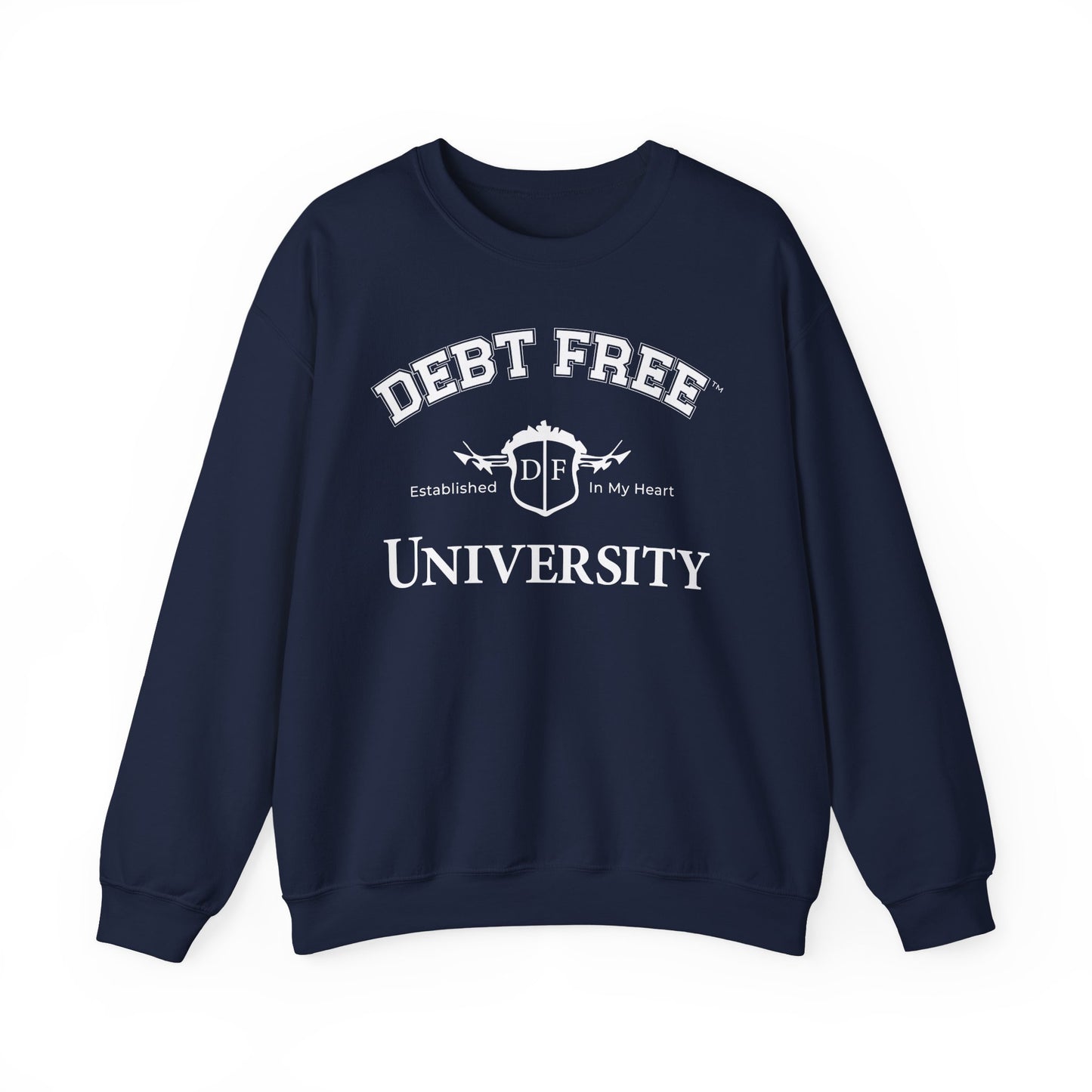 Debt Free University Enrollment Unisex Sweatshirt