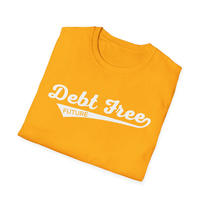 Debt Free Future Baseball Script Unisex T-Shirt - Motivational Money Mindset - Debt-Free Lifestyle Gift