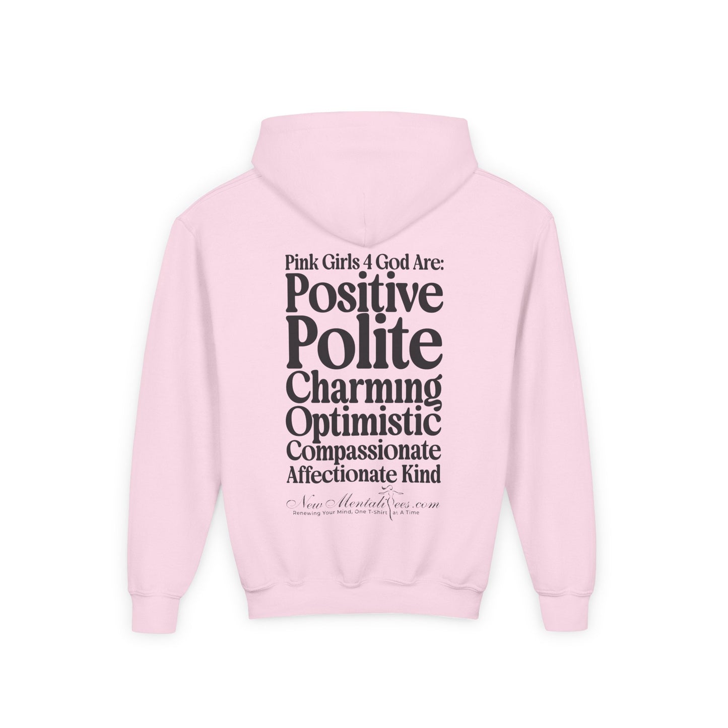 Pink Girls 4 God Youth Hoodie - You are Positive, Polite, Charming, Optimistic, Compassionate, Affectionate, and Kind!
