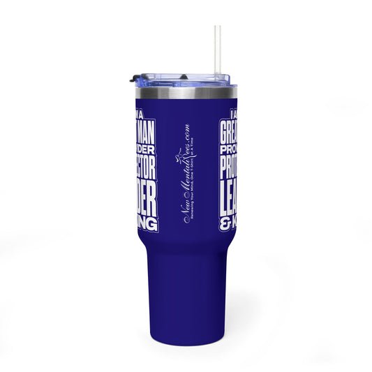 I Am A Great Man – Provider Protector Leader & King 40oz Tumbler