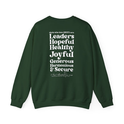 Green Girl 4 Life Sweatshirt - Cute Ladies Green Graphic Sweatshirt, Positive Affirmation Sweatshirt, Inspirational Unisex Sweatshirt, Green Fashion