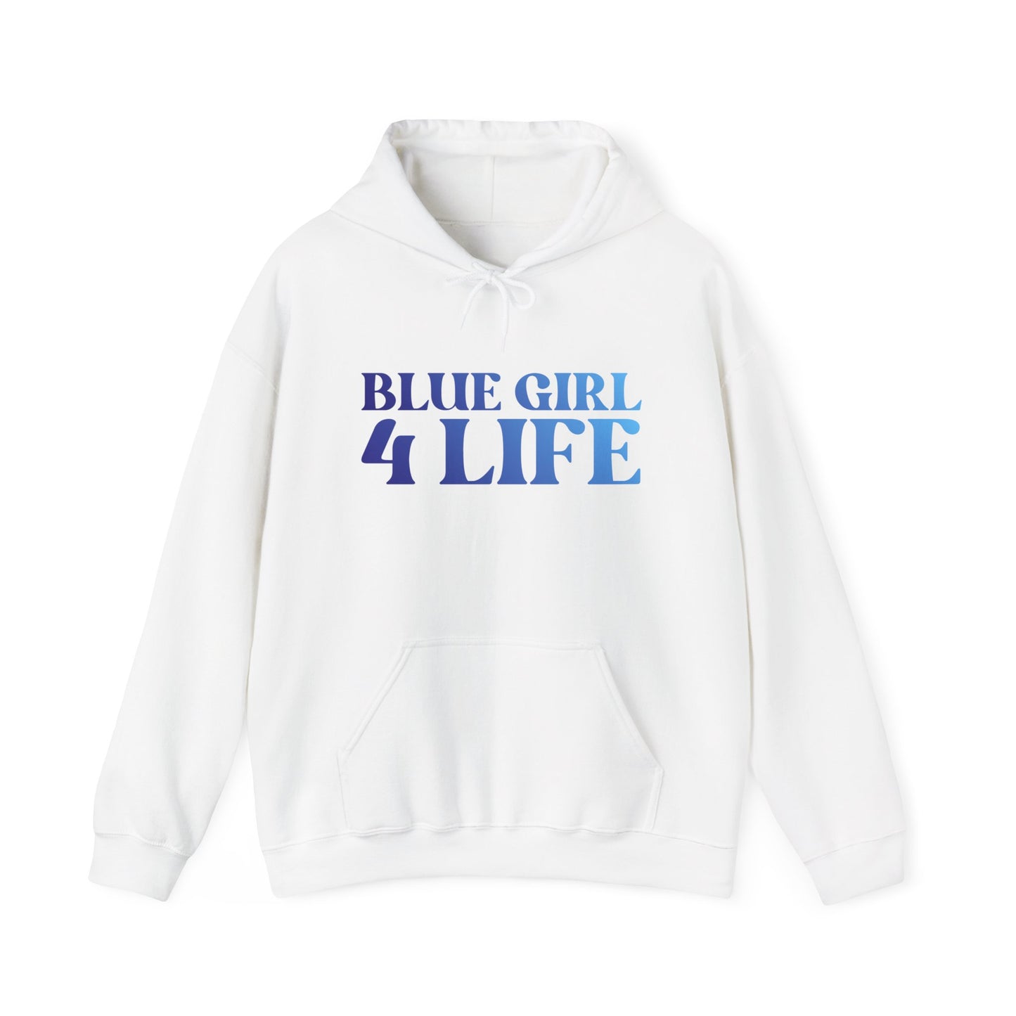 Blue Girl 4 Life Hoodie - Cute Ladies White Graphic Hoodie, Positive Affirmation Hoodie, Inspirational Unisex Hoodie, Blue Fashion