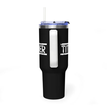 Tough Tither Faith Declaration Tumbler