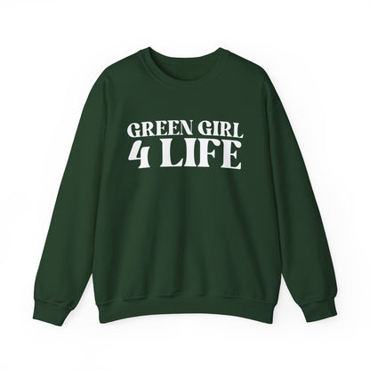 Green Girl 4 Life Sweatshirt - Cute Ladies Green Graphic Sweatshirt, Positive Affirmation Sweatshirt, Inspirational Unisex Sweatshirt, Green Fashion