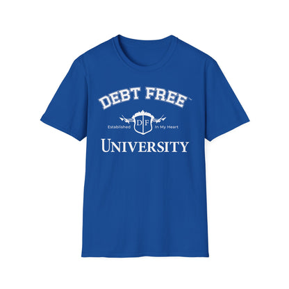 Debt Free University Enrollment Unisex T-Shirt