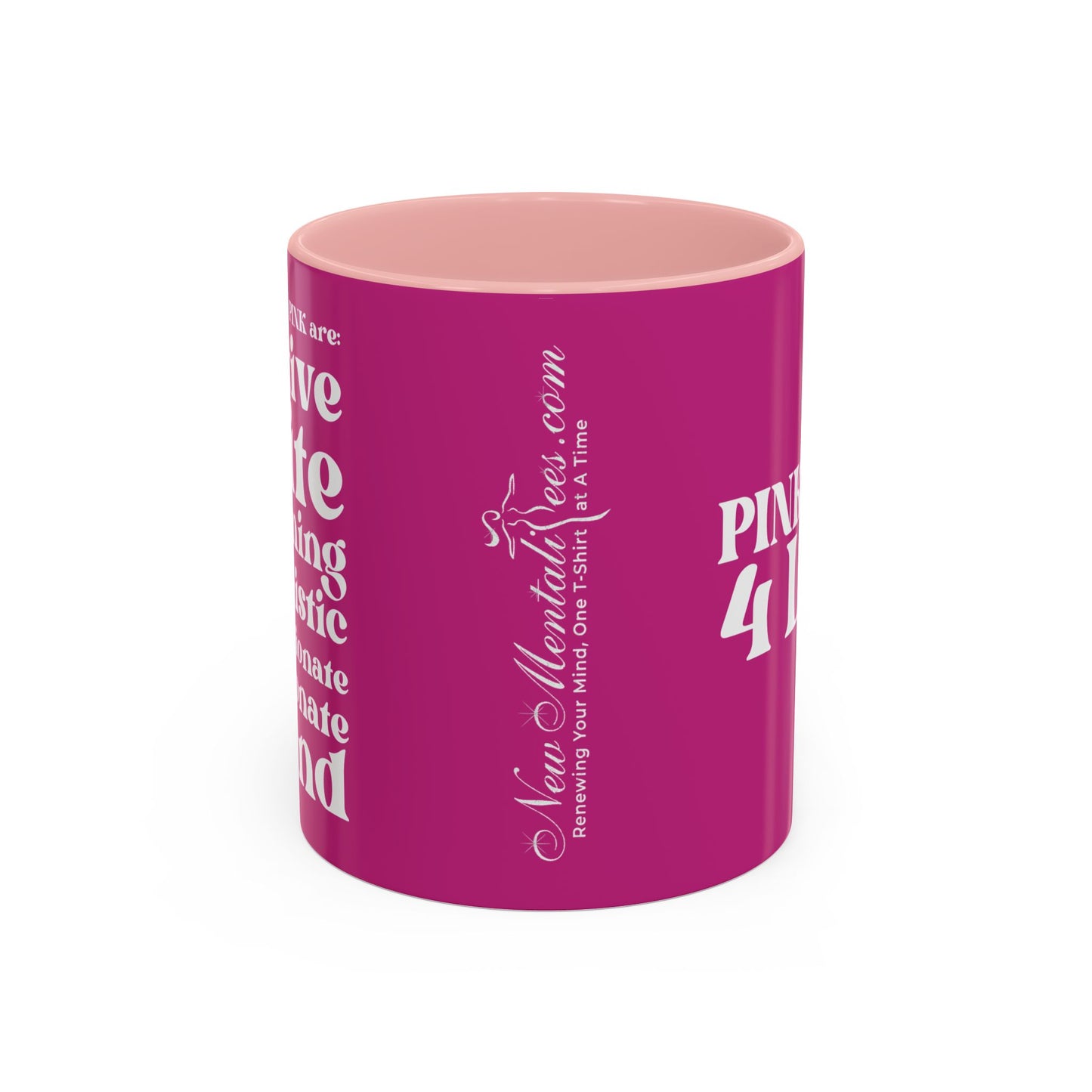 Pink Girl 4 Life Pink Mug - Positive Affirmation, Cute, Inspirational Double Sided, 11oz 15oz Mug, Great Gift
