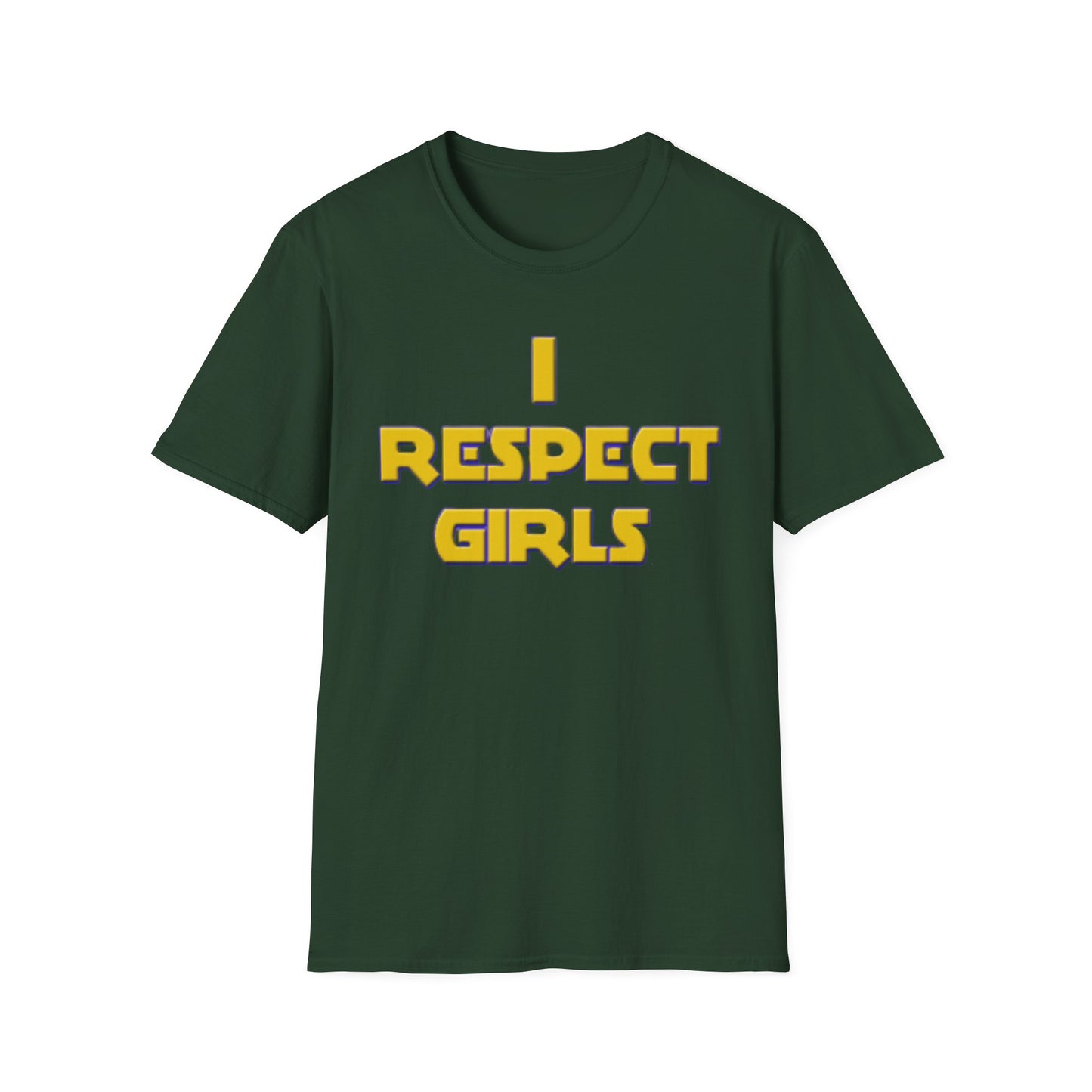 I Respect Girls Adult T-Shirt - Real Men Lead With Respect