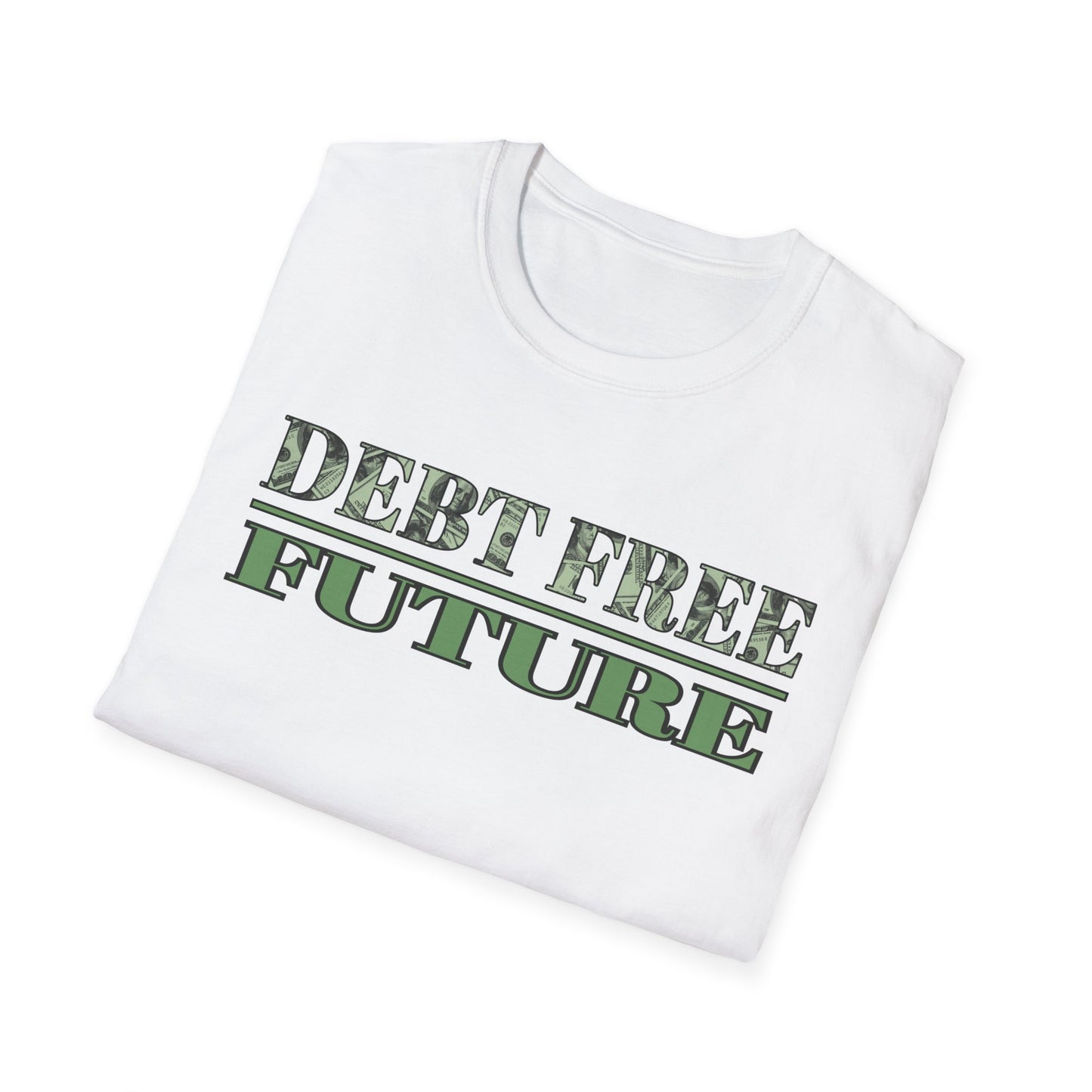 Debt Free Future Unisex T-Shirt - Faith, Financial Freedom Affirmation & Abundance Tee