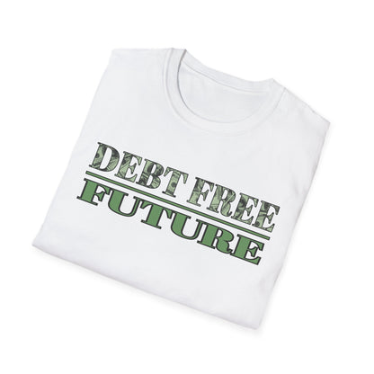 Debt Free Future Unisex T-Shirt - Faith, Financial Freedom Affirmation & Abundance Tee