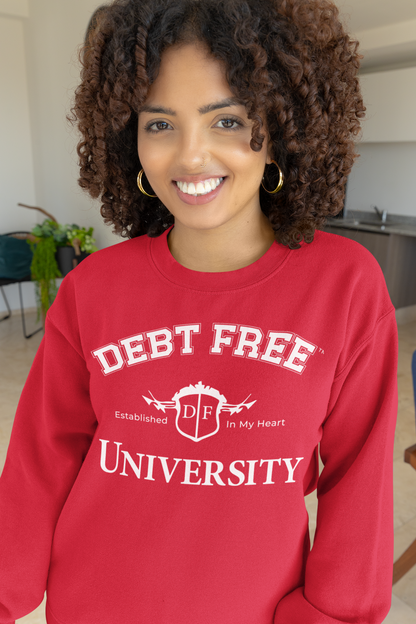 Debt Free University Enrollment Unisex Sweatshirt