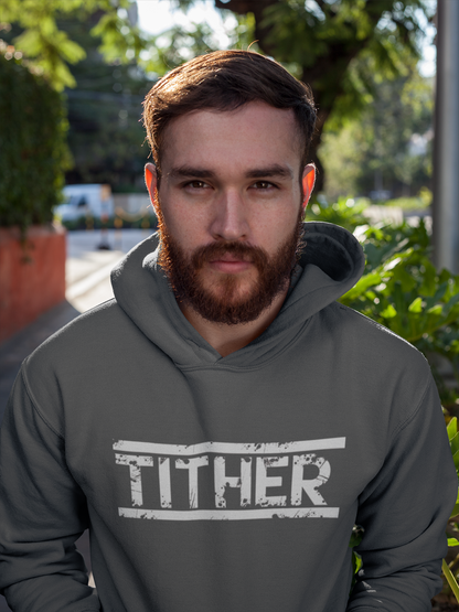 Tough Tither Unisex Hoodie - Faith Driven, Giver, Church, Bold Faith Based Statement Hooded Sweatshirt