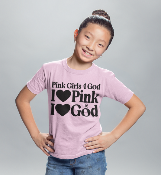 Pink Girls 4 God Youth T-shirt - You are Positive, Polite, Charming, Optimistic, Compassionate, Affectionate, and Kind!