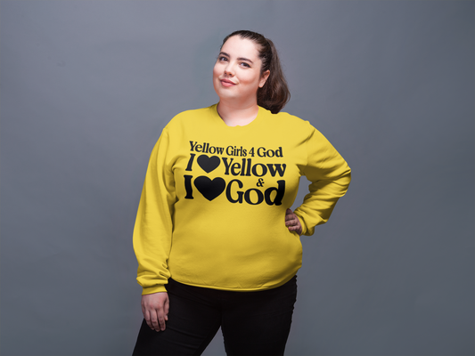 Yellow Girls 4 God Adult Sweatshirt - You Are Cheerful, Successful, Inventive, Communicators, Adventurous, Intelligent, and Resilient!