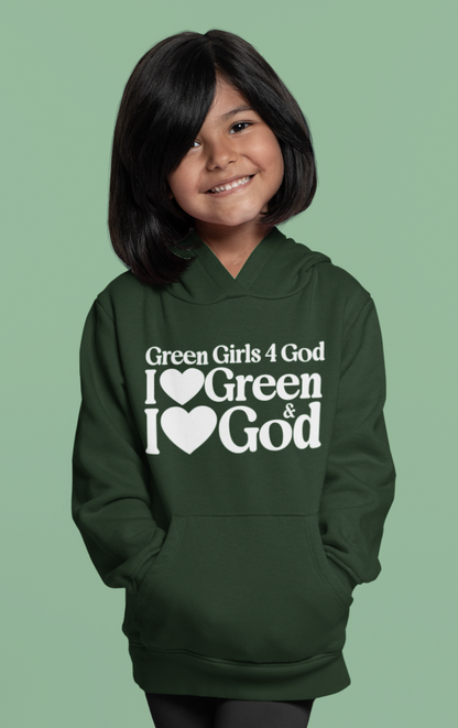 Green Girls 4 God Youth Hoodie - You are A Leader, Helpful, Healthy, Joyful, Generous, Harmonious and Secure!