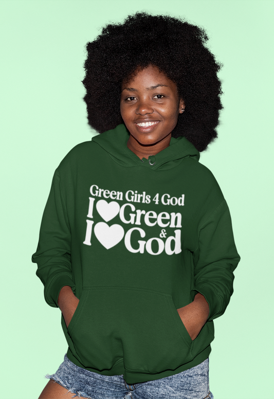 Green Girls 4 God Adult Hoodie - You are A Leader, Helpful, Healthy, Joyful, Generous, Harmonious and Secure!