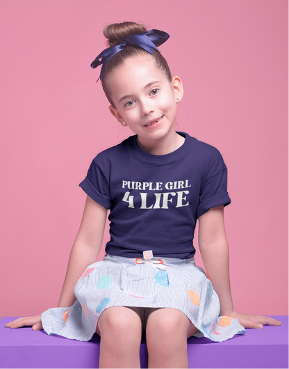 Purple Girl 4 Life T-Shirt - Cute Youth Purple Graphic Tee, Inspirational Shirt, Positive Affirmation T-Shirt, Purple Fashion Tee
