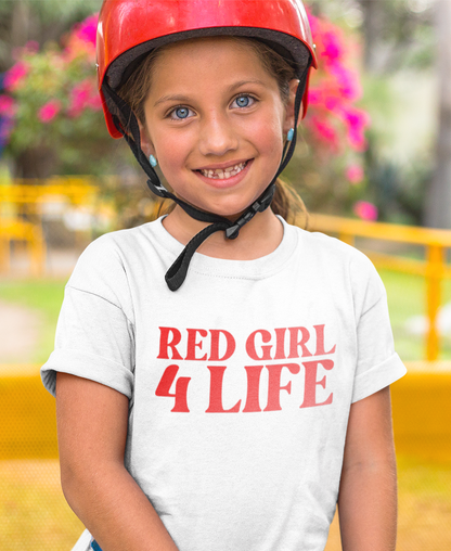 Red Girl 4 Life T-Shirt -  Cute Youth White Graphic Tee, Positive Affirmation Shirt, Inspirational T-Shirt, Red Fashion Tee