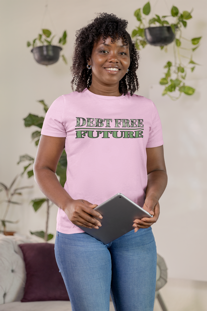 Debt Free Future Unisex T-Shirt - Faith, Financial Freedom Affirmation & Abundance Tee