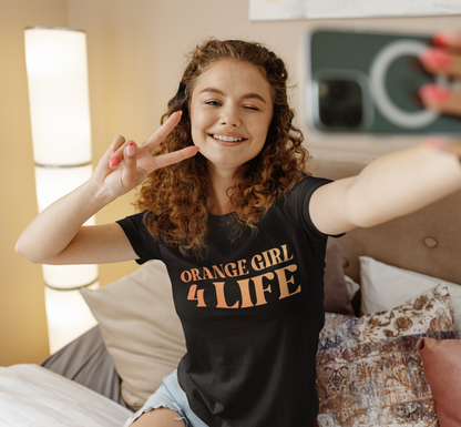 Orange Girl 4 Life T-Shirt - Cute Ladies Black Graphic Tee, Positive Affirmation Shirt, Inspirational Unisex T-Shirt, Orange Fashion Tee