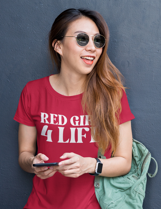 Red Girl 4 Life T-Shirt -  Cute Ladies Red Graphic Tee, Positive Affirmation Shirt, Inspirational Unisex T-Shirt, Red Fashion Tee