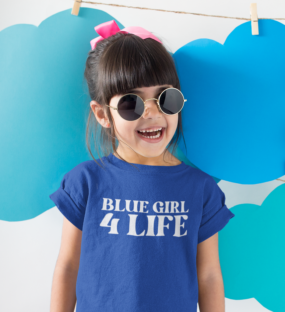 Blue Girl 4 Life T-Shirt - Cute Youth Blue Graphic Tee, Positive Affirmation Shirt, Inspirational T-Shirt, Blue Fashion Tee