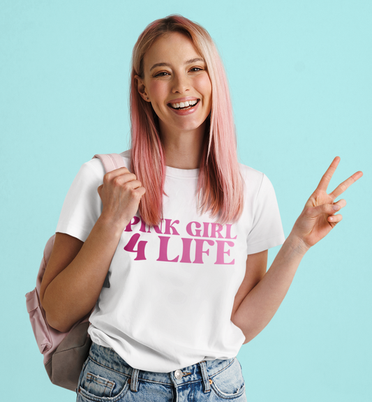 Pink Girl 4 Life T-Shirt - Cute Ladies White Graphic Tee, Positive Affirmation Unisex Shirt, Inspirational Gift
