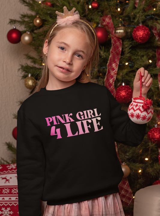 Pink Girl 4 Life Sweatshirt - Cute Youth Black Graphic Sweatshirt, Positive Affirmation Sweatshirt, Inspirational Gift
