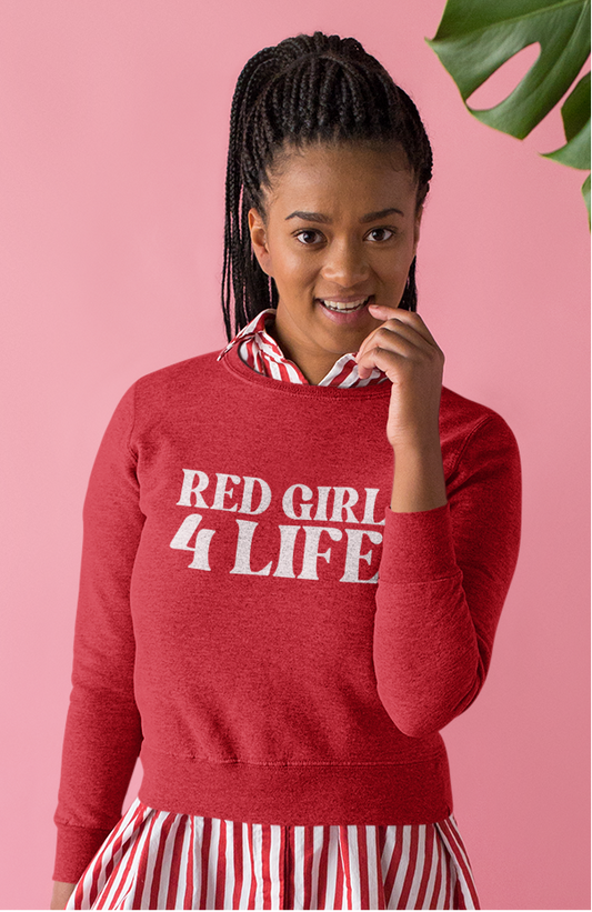 Red Girl 4 Life Sweatshirt -  Cute Ladies Red Graphic Sweatshirt, Positive Affirmation Sweatshirt, Inspirational Unisex Sweatshirt, Red Fashion Sweatshirt