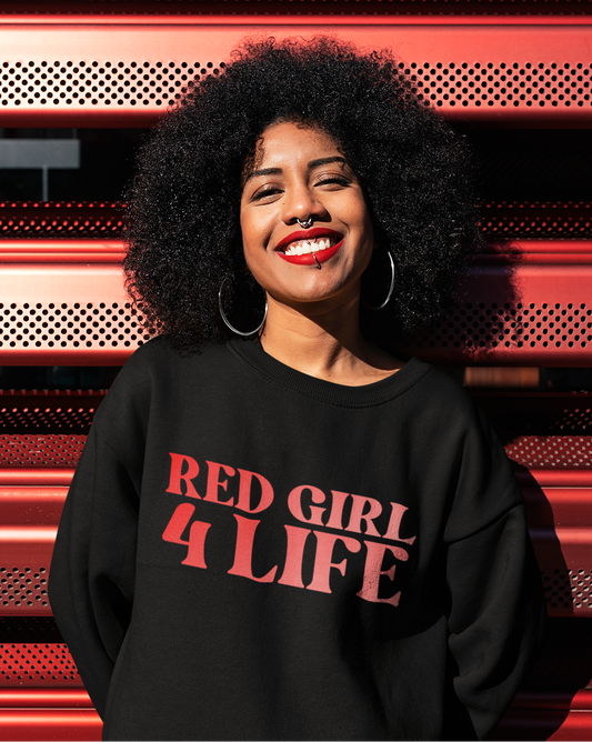 Red Girl 4 Life Sweatshirt -  Cute Ladies Black Graphic Sweatshirt, Positive Affirmation Sweatshirt, Inspirational Unisex Sweatshirt, Red Fashion Sweatshirt
