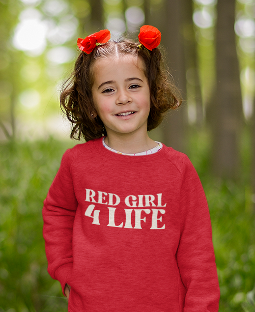 Red Girl 4 Life Sweatshirt -  Cute Youth Red Graphic Sweatshirt, Positive Affirmation Sweatshirt, Inspirational Sweatshirt, Red Fashion Sweatshirt