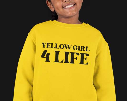 Yellow Girl 4 Life Sweatshirt - Cute Ladies Yellow Sweatshirt, Positive Affirmation Sweatshirt, Inspirational Unisex Sweatshirt, Yellow Fashion
