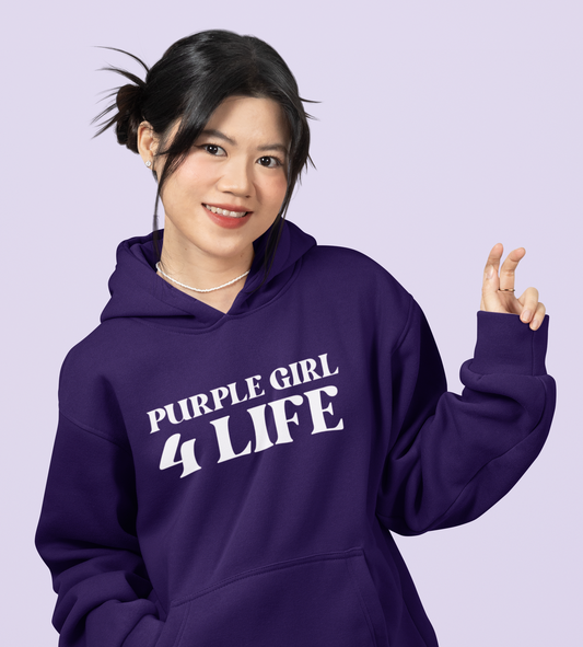 Purple Girl 4 Life Hoodie - Cute Ladies Purple Graphic Hoodie, Inspirational Hoodie, Positive Affirmation Unisex Hoodie, Purple Fashion