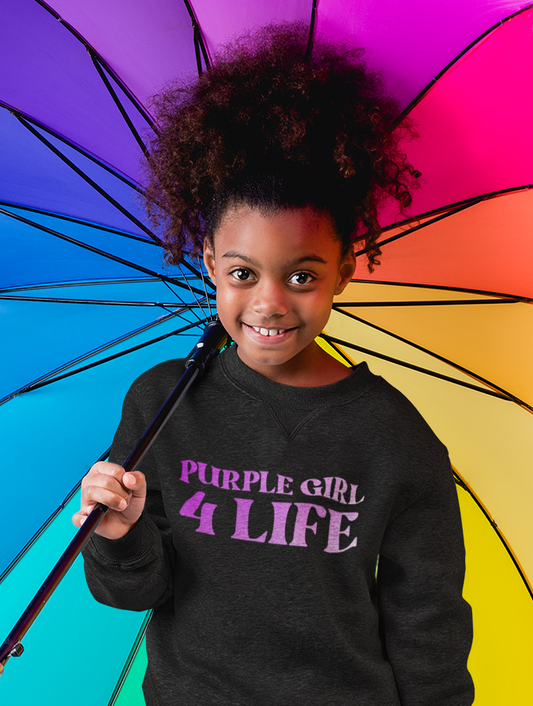 Purple Girl 4 Life Sweatshirt - Cute Youth Black Graphic Sweatshirt, Inspirational Sweatshirt, Positive Affirmation Sweatshirt, Purple Fashion