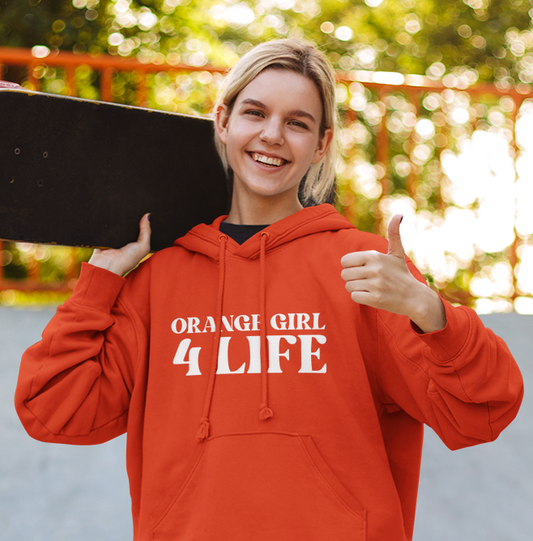 Orange Girl 4 Life Hoodie - Cute Ladies Orange Graphic Hoodie, Positive Affirmation Hoodie, Inspirational Unisex Hoodie, Orange Fashion