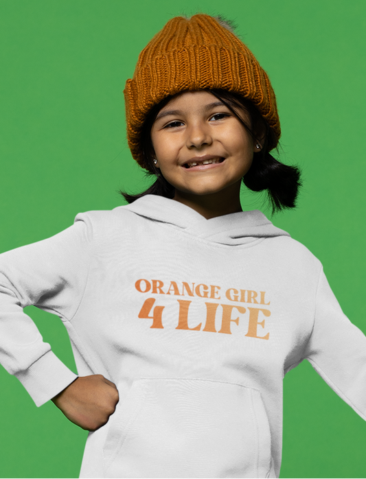 Orange Girl 4 Life Hoodie - Cute Youth White Graphic Hoodie, Positive Affirmation Hoodie, Inspirational Hoodie, Orange Fashion