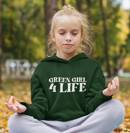 Green Girl 4 Life Hoodie - Cute Youth Green Graphic Hoodie, Positive Affirmation Hoodie, Inspirational Hoodie, Green Fashion