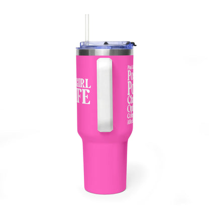 Pink Girl 4 Life 40 oz Pink Tumbler - Cute, Pink, Positive, Affirmation, Inspirational, Insulated Tumbler
