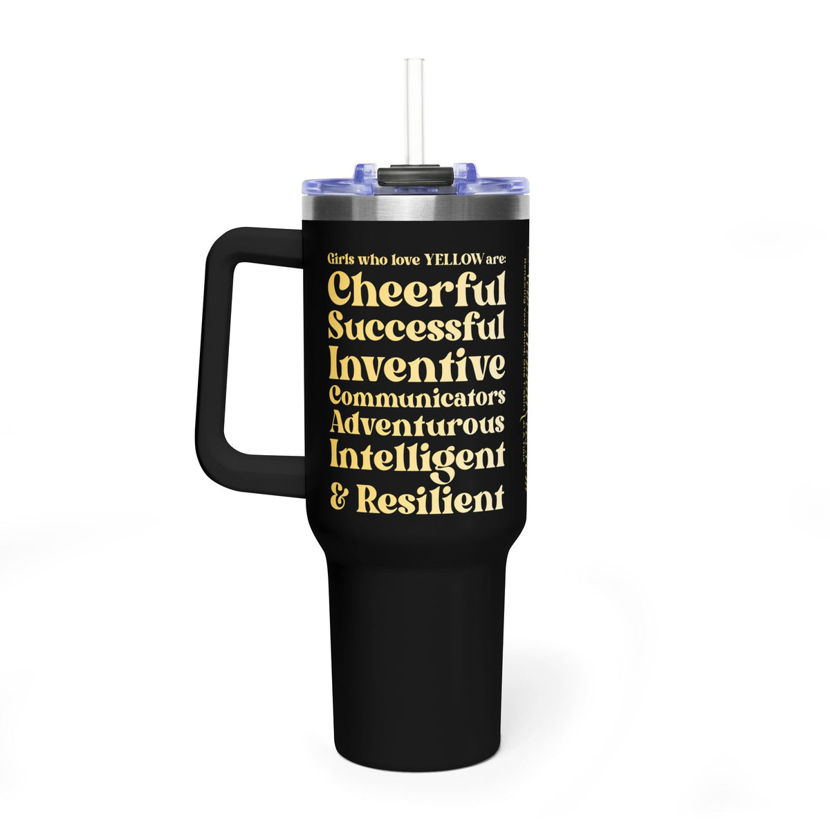 Yellow Girl 4 Life 40 oz Black Tumbler - Cute, Yellow, Positive, Affirmation, Inspirational, Insulated Tumbler