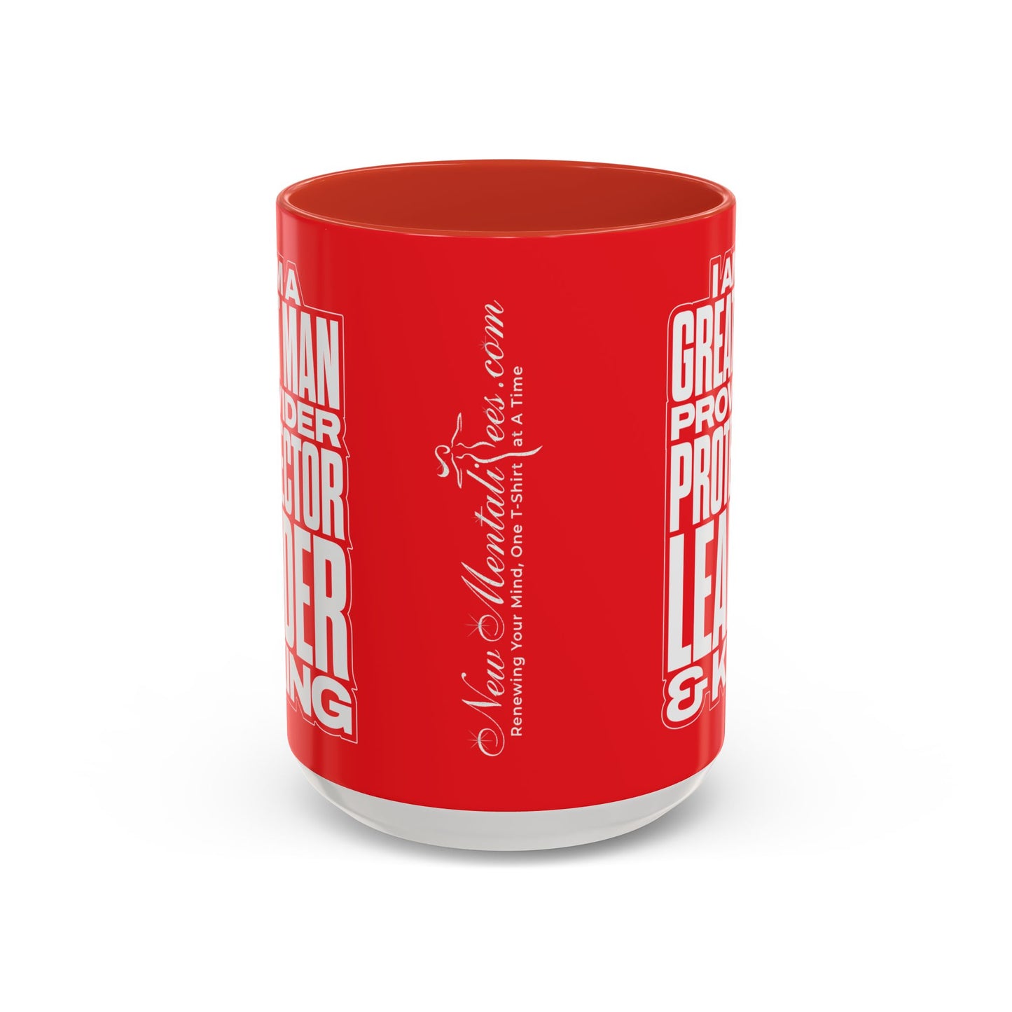 I Am A Great Man – Provider Protector Leader & King Coffee Mug