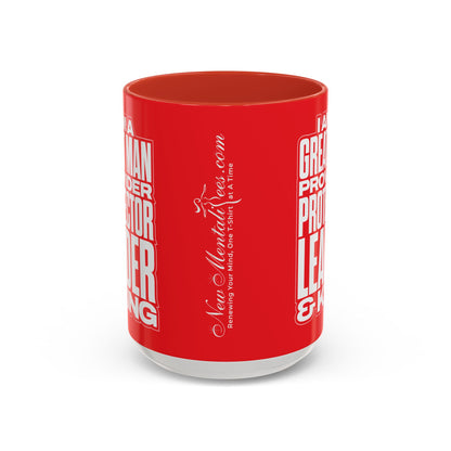 I Am A Great Man – Provider Protector Leader & King Coffee Mug