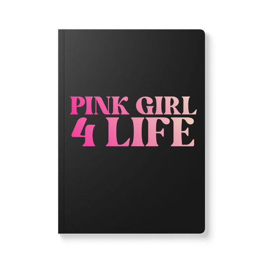 Pink Girl 4 Life (Black) Softcover Journal – Double-Sided Inspirational Journal | 100 or 200 Pages | Notebook for Girls & Women Who Love Pink
