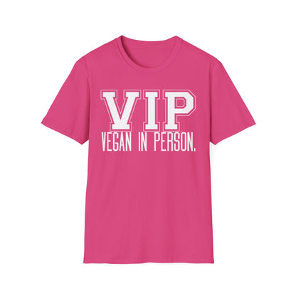 VIP Vegan Unisex T-Shirt, Vegan In Person Statement Conversation Starter Tee