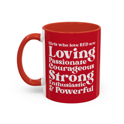 Red Girl 4 Life Red Mug - Positive Affirmation, Cute, Inspirational Double Sided, 11oz & 15oz Mug, Great Gift