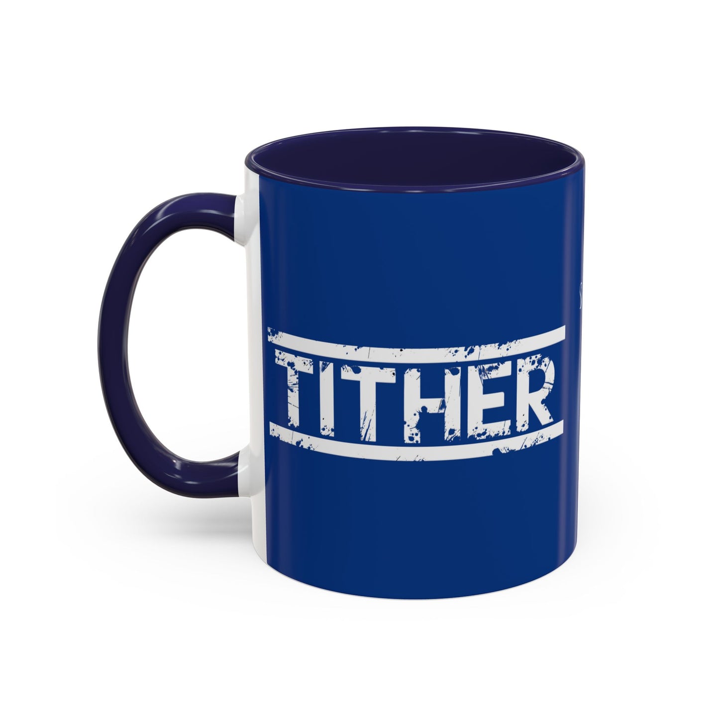 Tough Tither Faith Declaration Coffee Mug