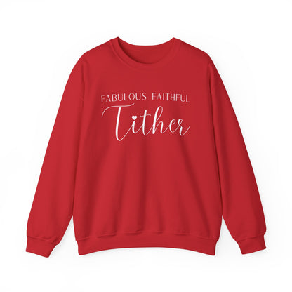 Fabulous Faithful Tither Sweatshirt