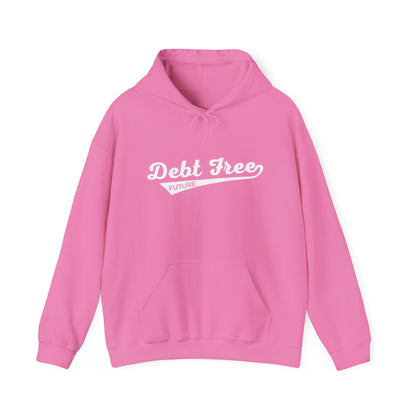 Debt Free Future Baseball Script Unisex Hoodie - Financial Freedom Motivational Sweatshirt - Debt-Free Lifestyle Gift